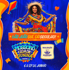 MOSSORÓ CIDADE JUNINA - 2026
